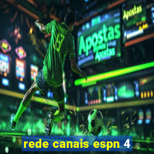 rede canais espn 4